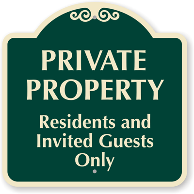 Residents & Invited Guests Only Sign - Private Property , SKU: K-8649