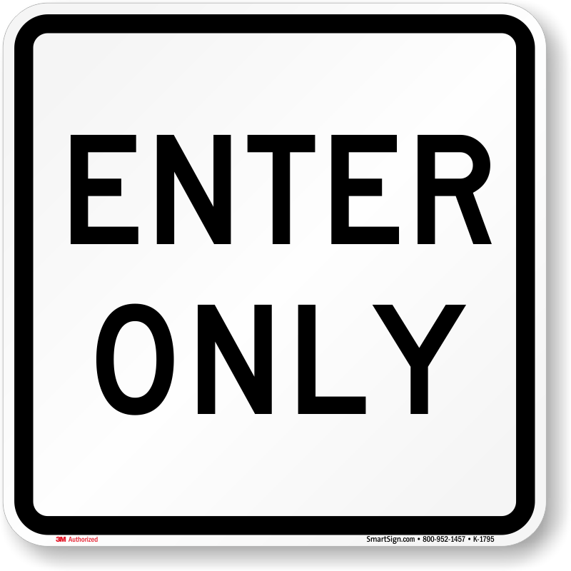 Enter Signs Enter Here Signs