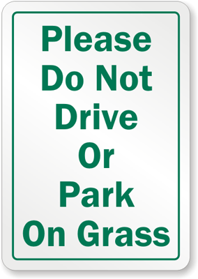 No Parking on the Grass Signs - Lawn Signs, Parking Signs Online