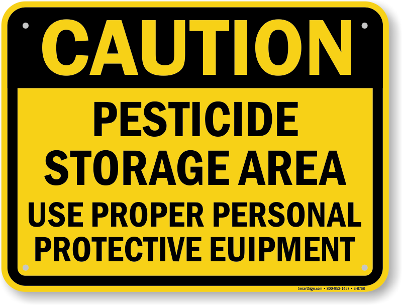 Pesticide Storage Area Use Proper Protective Equipment Sign Sku S 8768