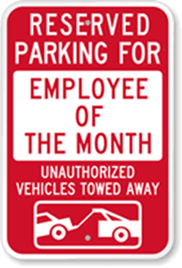 Employee of the Month Reserved Parking Sign
