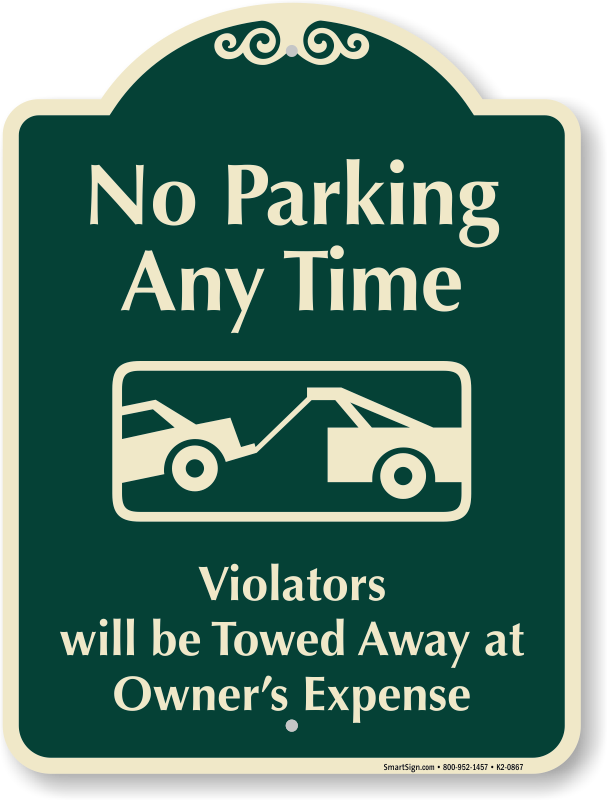 No Parking Any Time Sign | Active Driveway Signs