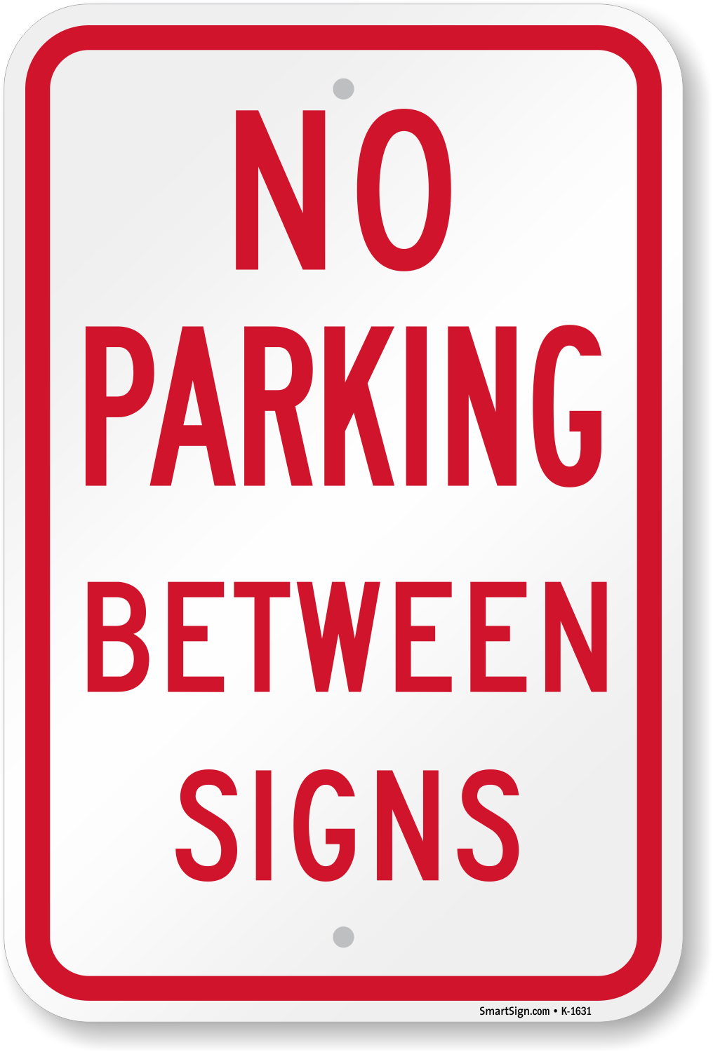 No Parking Between Sign