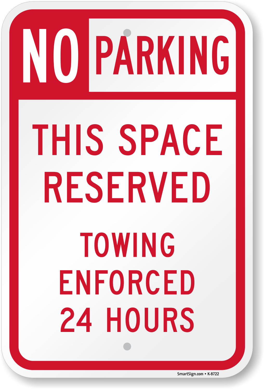 This Space Reserved, Towing Enforced 24 Hours Sign