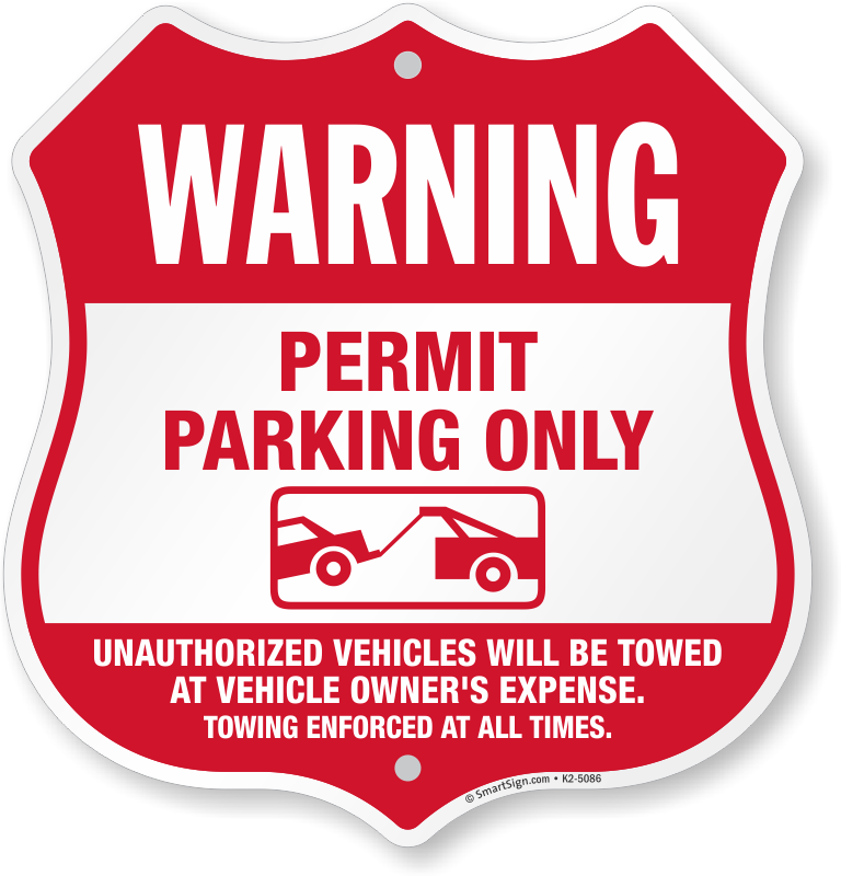 Permit Parking Only Tow Away Zone Sign 0644