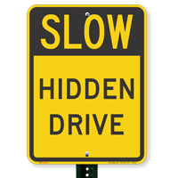 Slow Hidden Drive Signs