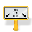 Add Your Text Here With Arrows Custom ConeBoss Sign