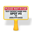 Wait In Car Text Patient Name And Spot Number Custom ConeBoss Sign