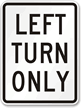 Left-Turn-Only-Traffic-Sign-K-1831.gif