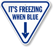 Ice Alert Indicator Sign - Icy Conditions When Blue, SKU: K2-0268