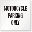 Motorcycle Parking Only Sign, SKU: K-1856