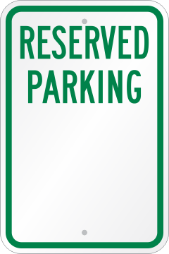 Custom Reserved Parking Sign - Add Your Wording Here